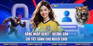 Đăng nhập Debet
