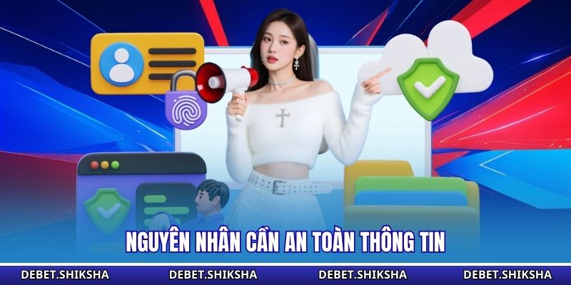 Nguyên nhân cần an toàn thông tin 